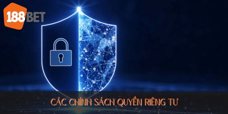 Các chính sách quyền riêng tư