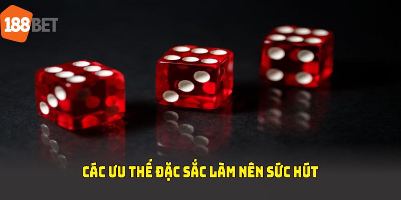 Các ưu thế đặc sắc làm nên sức hút của game tài xỉu 188BET