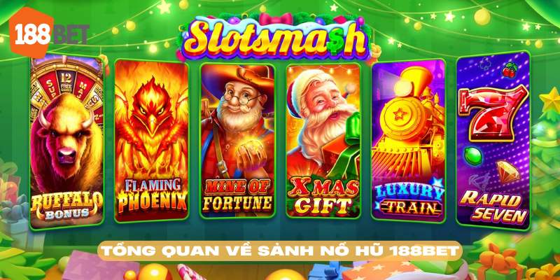 Nổ hũ 188BET mang đến giá trị khác biệt cho cộng đồng