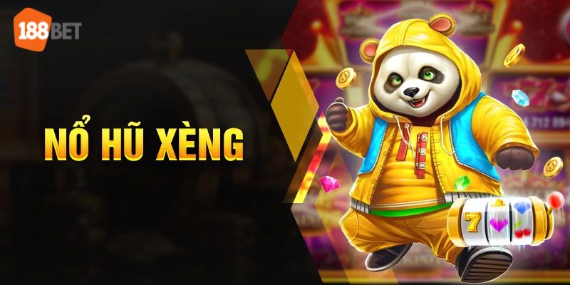Nổ Hũ Xèng